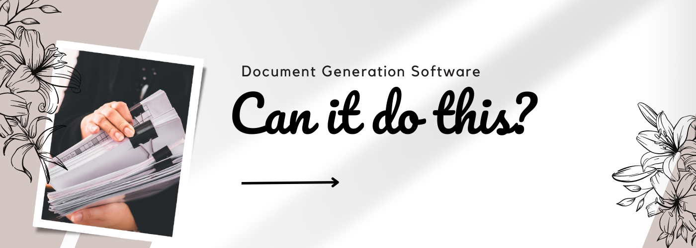 Capabilities of document generation software